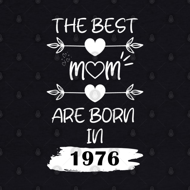 The Best Mom Are Born in 1976 by Teropong Kota